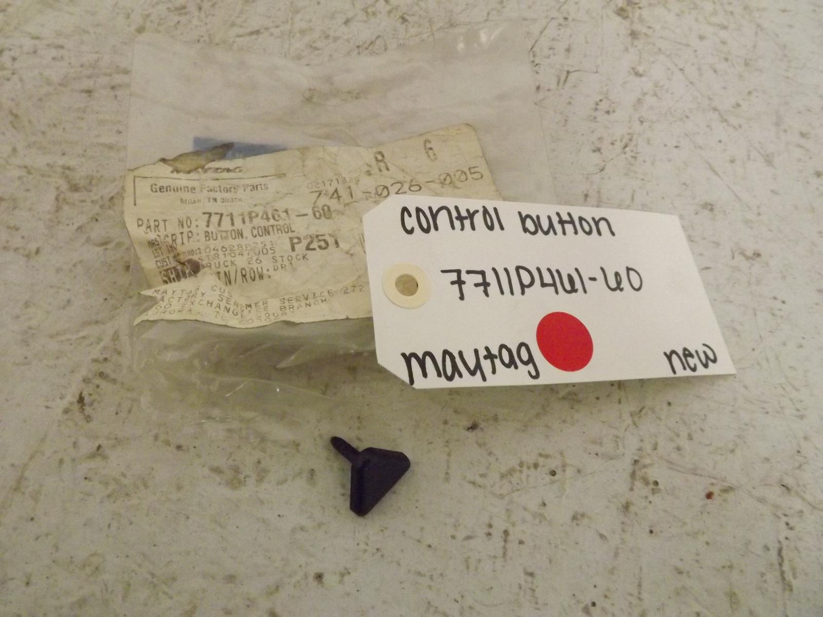 Maytag Range 7711P461-60 Control Button New Maytag Range 7711P461-60 Control Button New